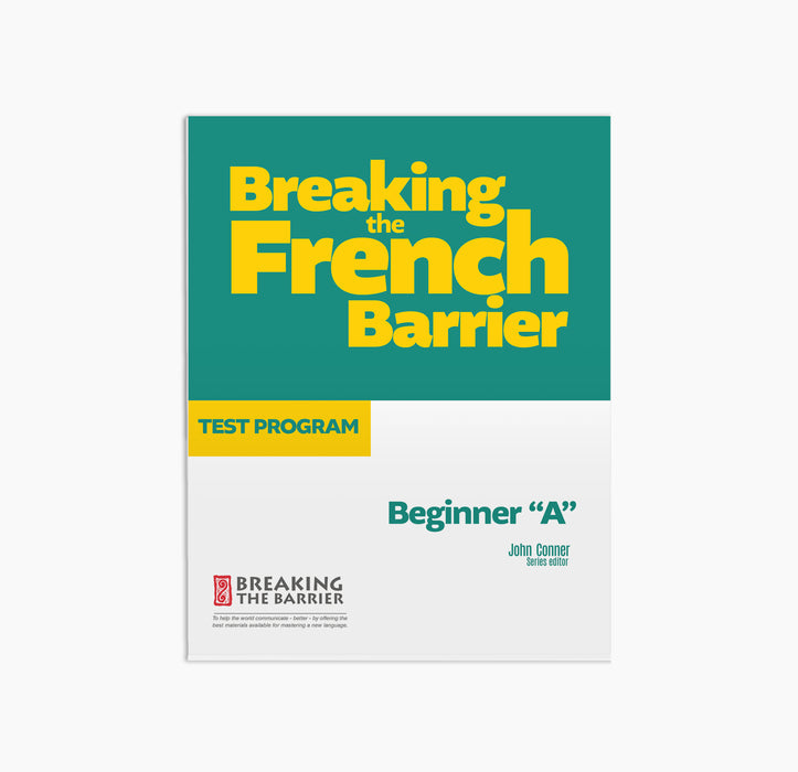 Breaking the French Barrier Beginner “A” Test Program (Hard Copy)