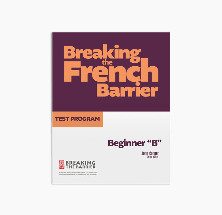 Breaking the French Barrier Beginner "B" Test Program (Hard Copy)